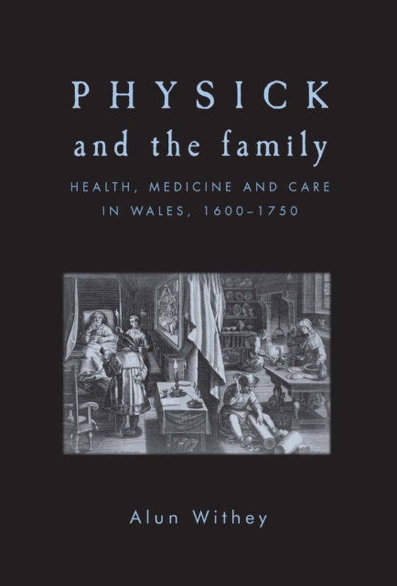 Physick and the family (e-bog) af Withey, Alun