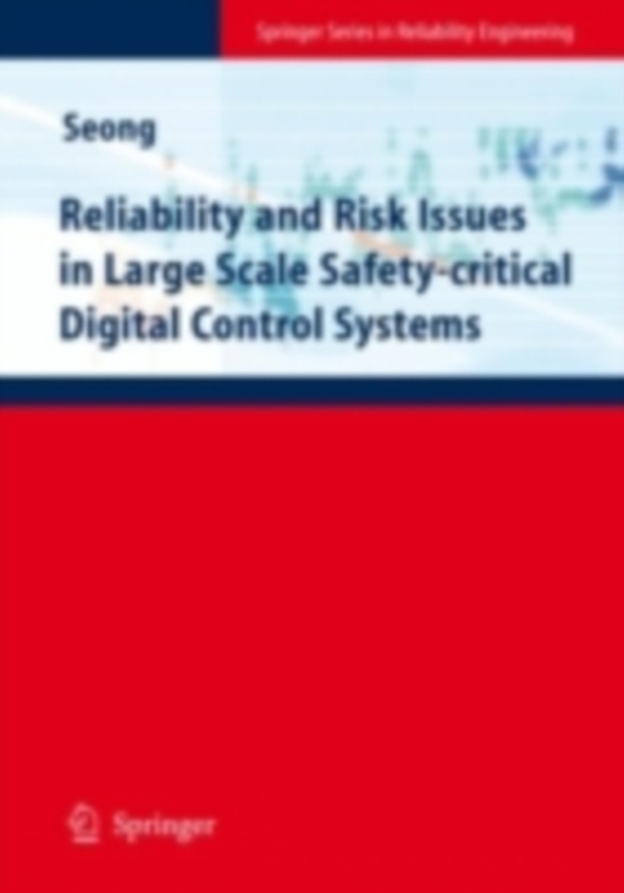 Reliability and Risk Issues in Large Scale Safety-critical Digital Control Systems (e-bog) af -