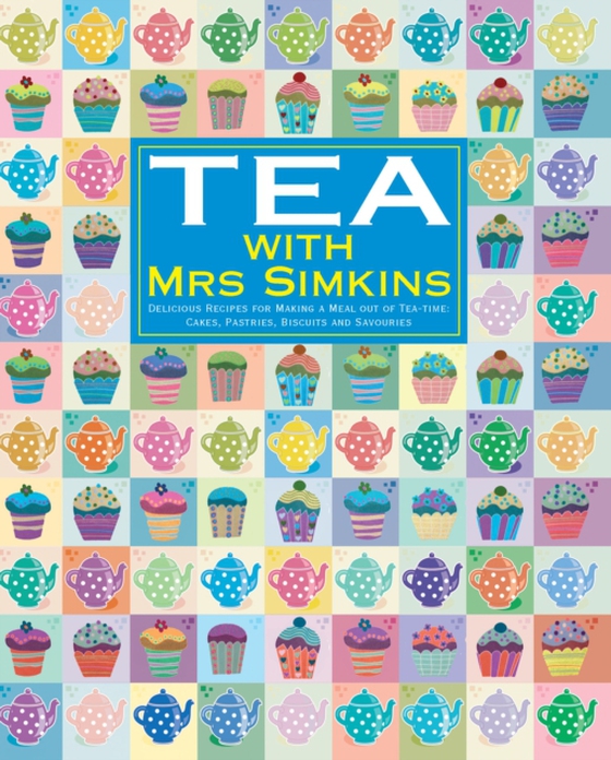 Tea With Mrs Simkins (e-bog) af Simkins, Sue