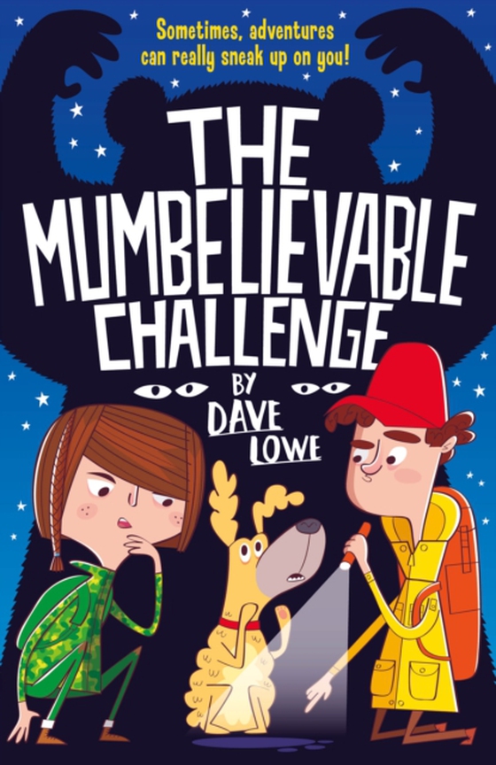 Incredible Dadventure 2: The Mumbelievable Challenge (e-bog) af Lowe, Dave