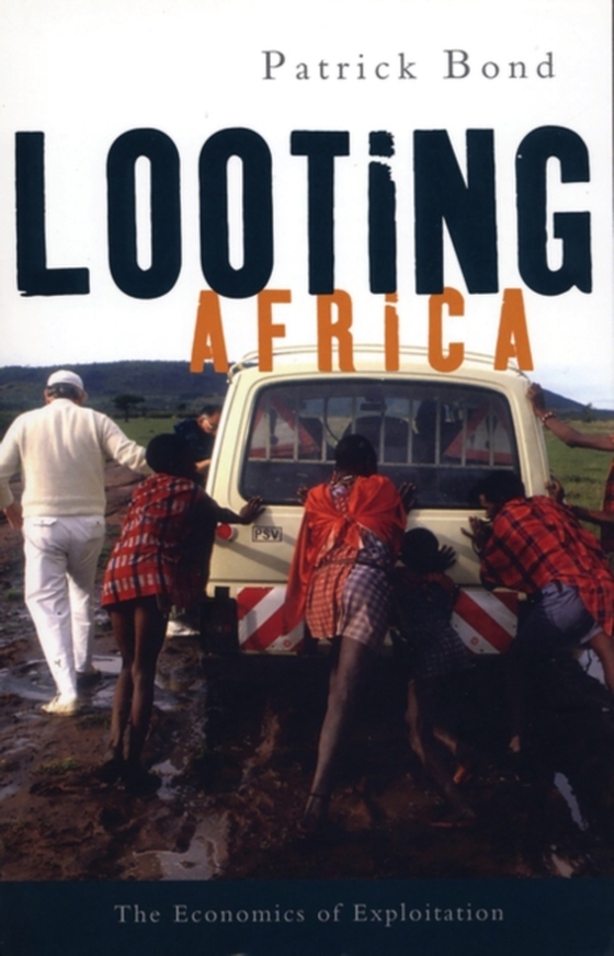 Looting Africa (e-bog) af Patrick Bond, Bond