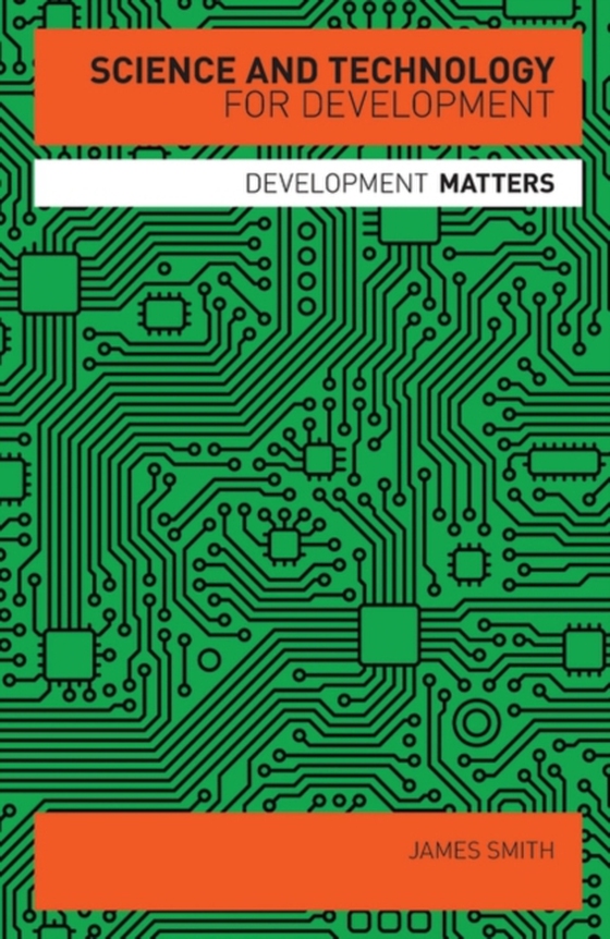 Science and Technology for Development (e-bog) af James Smith, Smith