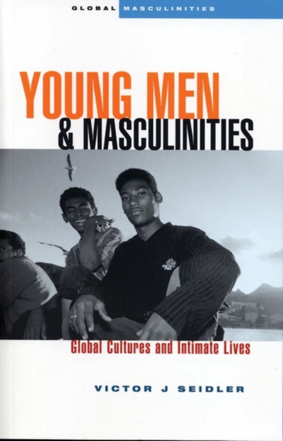 Young Men and Masculinities (e-bog) af Victor J. Seidler, Seidler