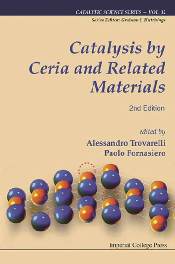 Catalysis By Ceria And Related Materials (2nd Edition)