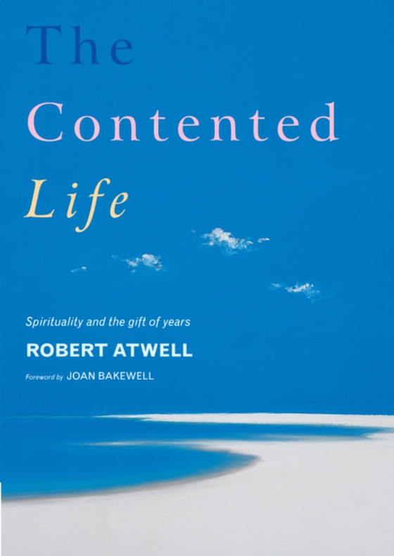 Contented Life (e-bog) af Atwell, Robert