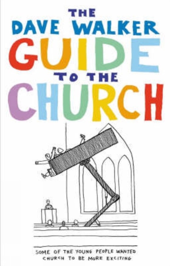 Dave Walker Guide to the Church