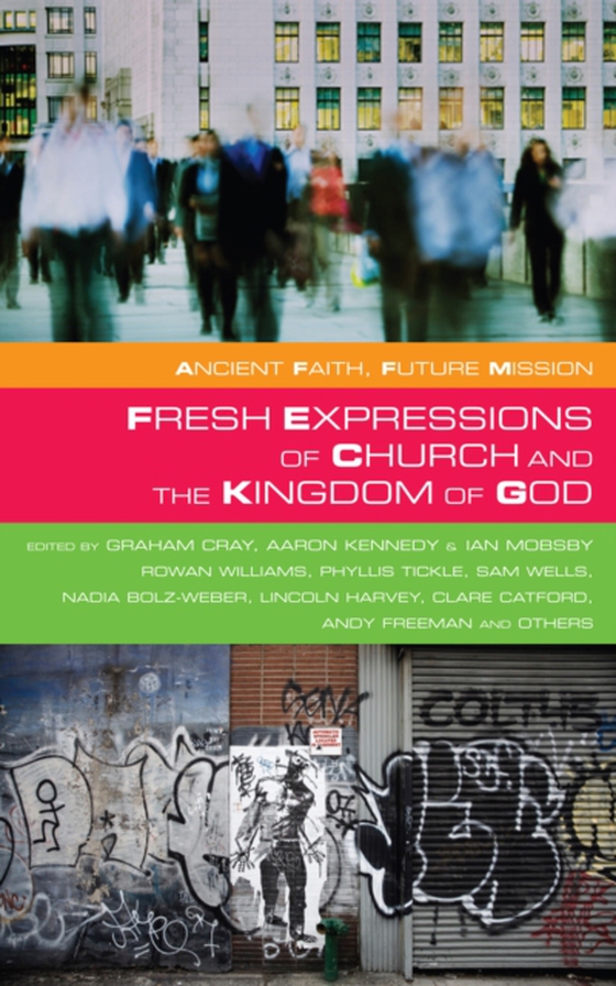 Fresh Expressions of Church and the Kingdom of God (e-bog) af Mobsby, Ian