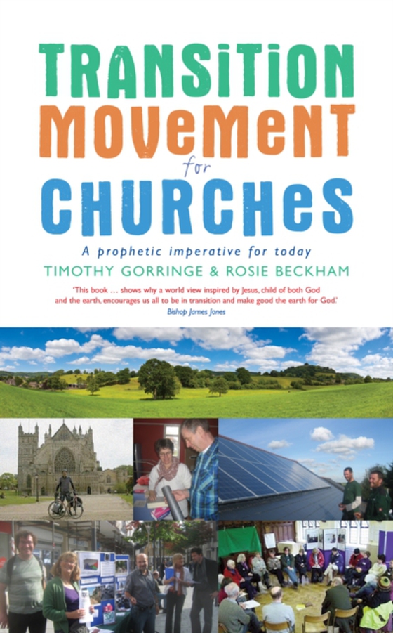 Transition Movement for Churches (e-bog) af Gorringe, Timothy