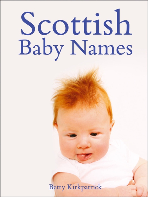 Scottish Baby Names (e-bog) af Betty Kirkpatrick