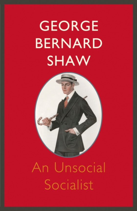 Unsocial Socialist (e-bog) af Shaw, George Bernard