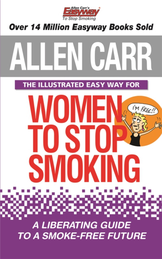 Illustrated Easyway for Women to Stop Smoking (e-bog) af Allen Carr