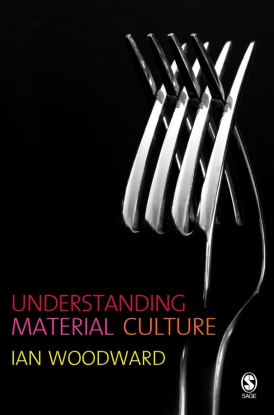 Understanding Material Culture (e-bog) af Woodward, Ian