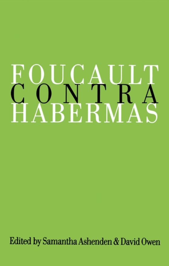 Foucault Contra Habermas