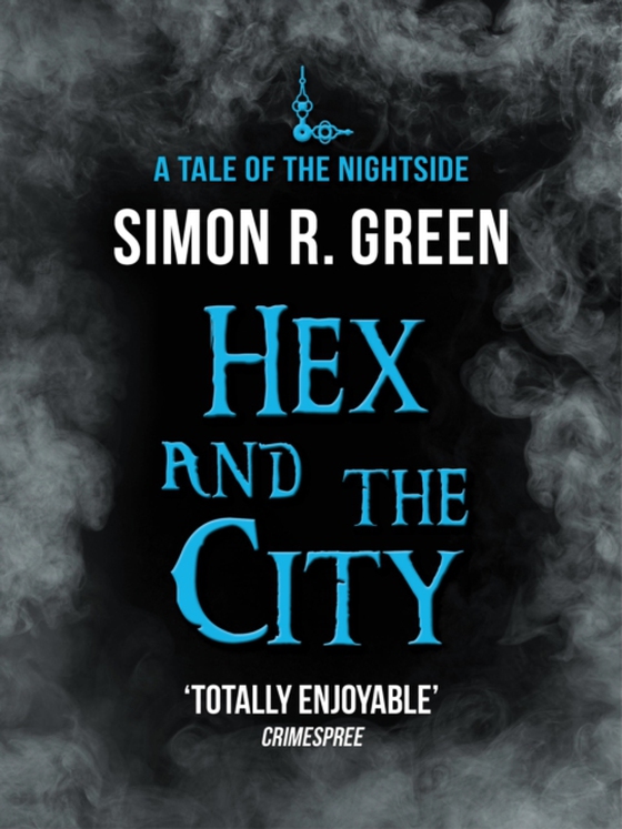 Hex and the City (e-bog) af Green, Simon R.