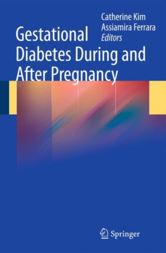 Gestational Diabetes During and After Pregnancy (e-bog) af -