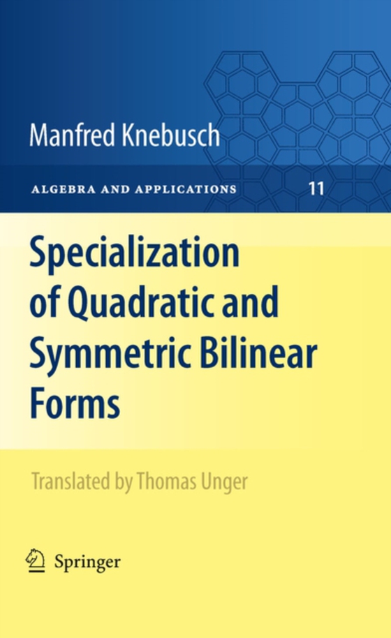 Specialization of Quadratic and Symmetric Bilinear Forms (e-bog) af Knebusch, Manfred