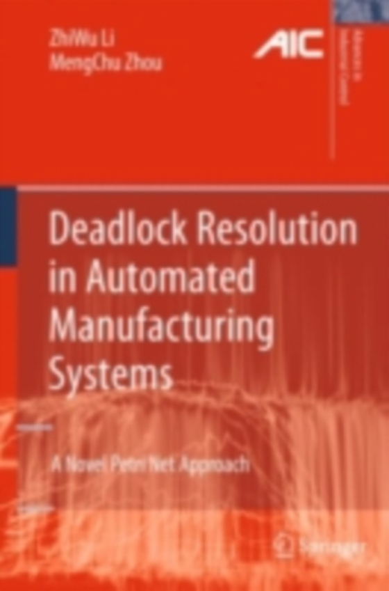 Deadlock Resolution in Automated Manufacturing Systems (e-bog) af Zhou, MengChu