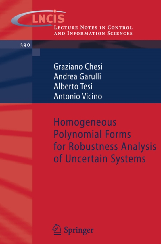 Homogeneous Polynomial Forms for Robustness Analysis of Uncertain Systems (e-bog) af Vicino, Antonio