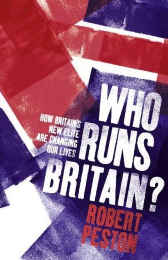 Who Runs Britain? (e-bog) af Peston, Robert