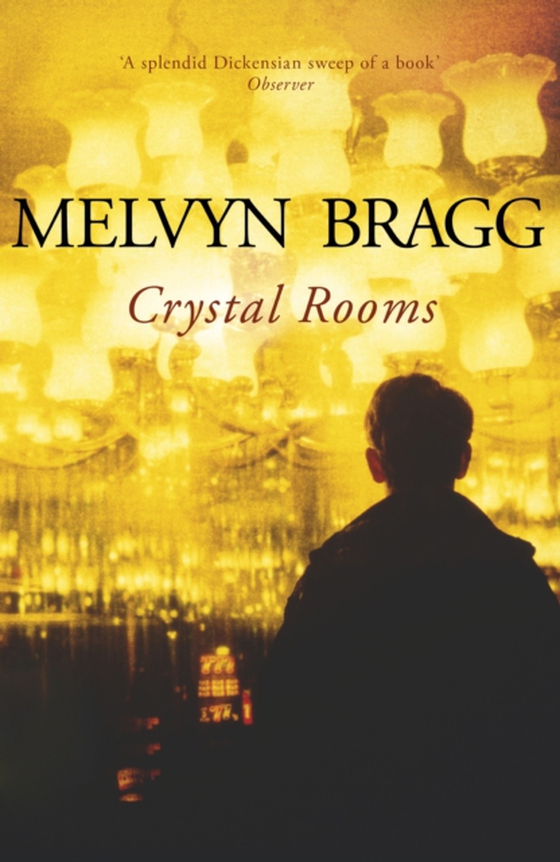 Crystal Rooms (e-bog) af Bragg, Melvyn