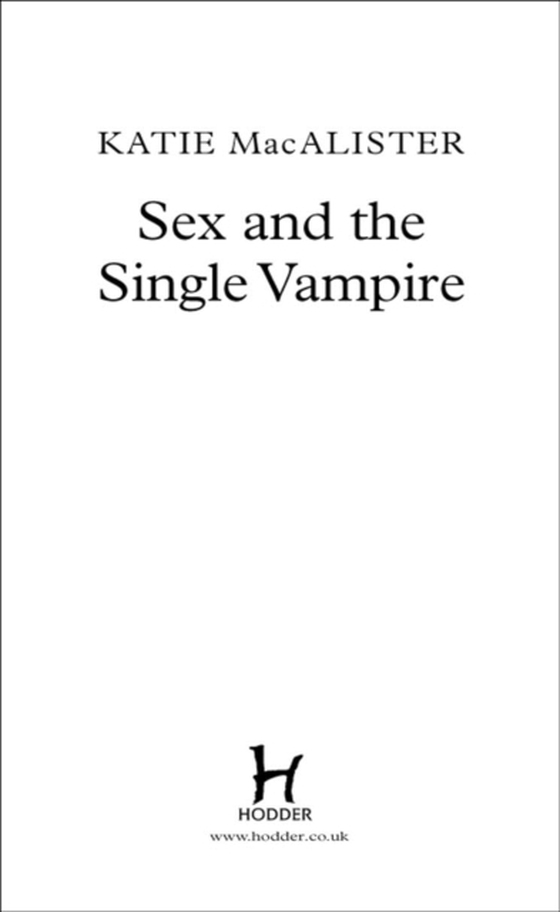 Sex and the Single Vampire (Dark Ones Book Two) (e-bog) af MacAlister, Katie