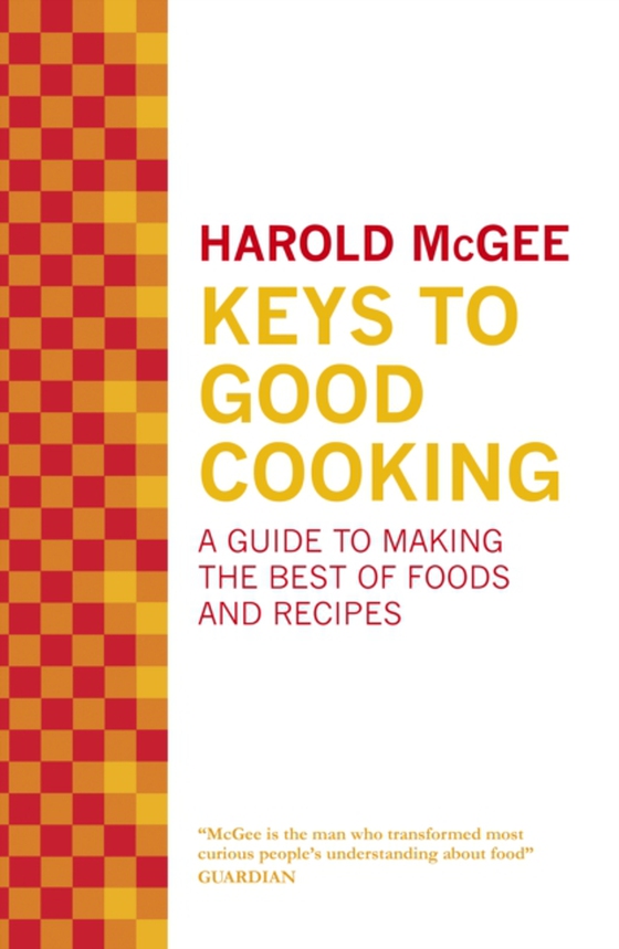 Keys to Good Cooking (e-bog) af Mcgee, Harold