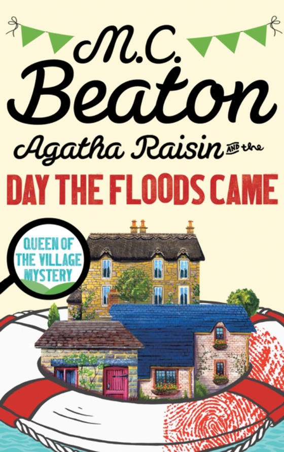 Agatha Raisin and the Day the Floods Came (e-bog) af Beaton, M.C.