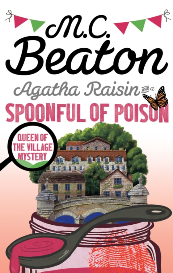 Agatha Raisin and a Spoonful of Poison (e-bog) af Beaton, M.C.