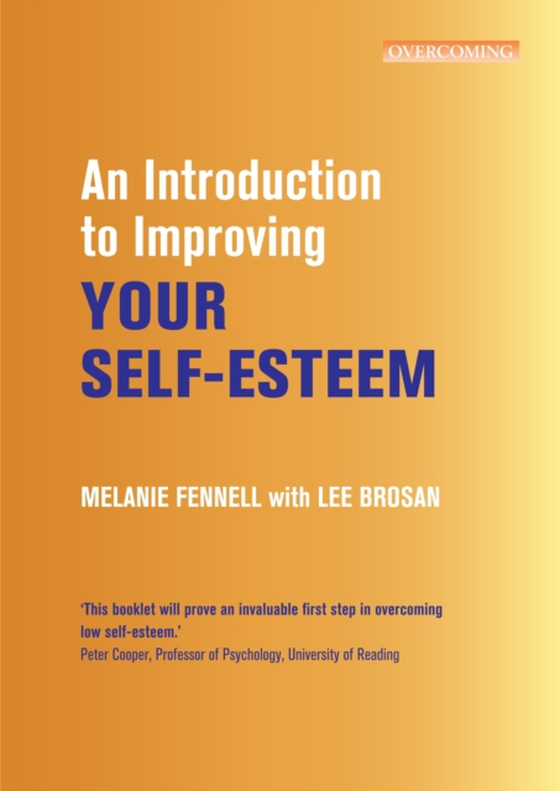 Introduction to Improving Your Self-Esteem (e-bog) af Fennell, Melanie