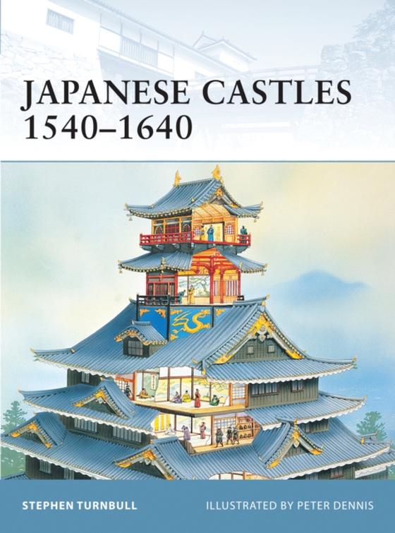 Japanese Castles 1540 1640 (e-bog) af Stephen Turnbull, Turnbull