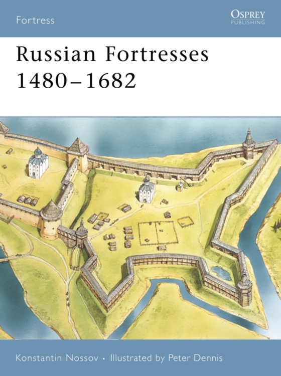 Russian Fortresses 1480 1682