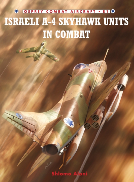 Israeli A-4 Skyhawk Units in Combat (e-bog) af Shlomo Aloni, Aloni