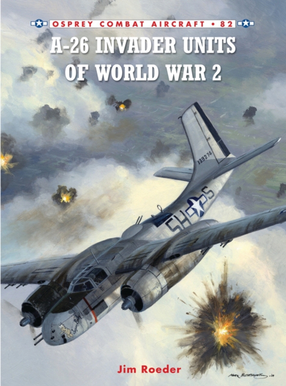 A-26 Invader Units of World War 2 (e-bog) af Jim Roeder, Roeder