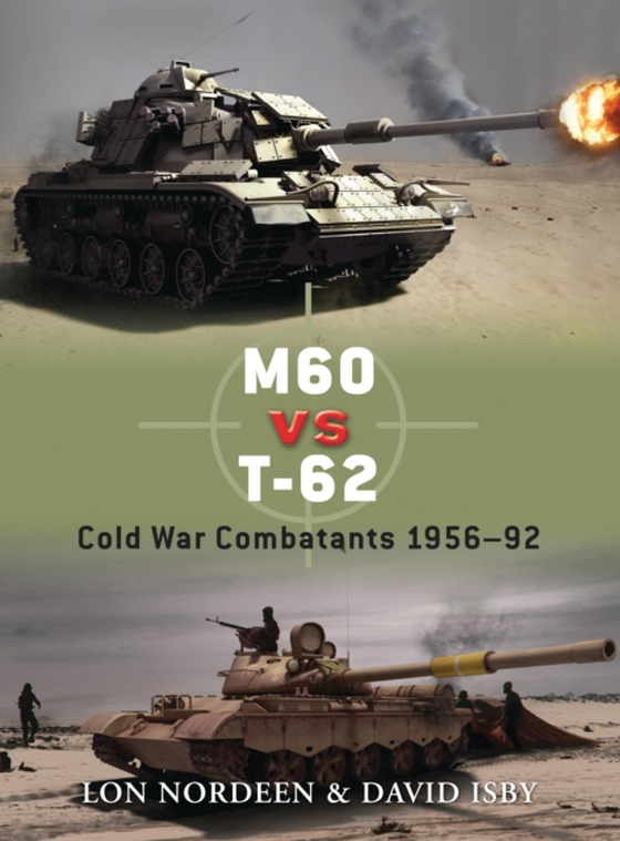 M60 vs T-62 (e-bog) af David Isby, Isby