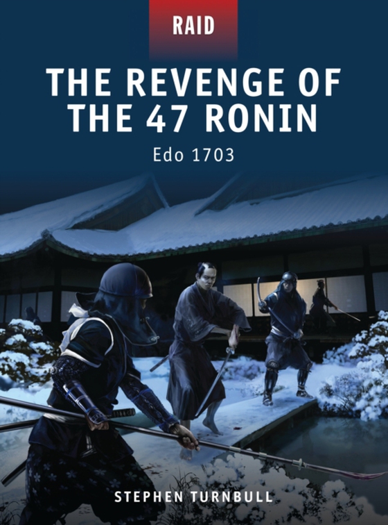 Revenge of the 47 Ronin (e-bog) af Stephen Turnbull, Turnbull