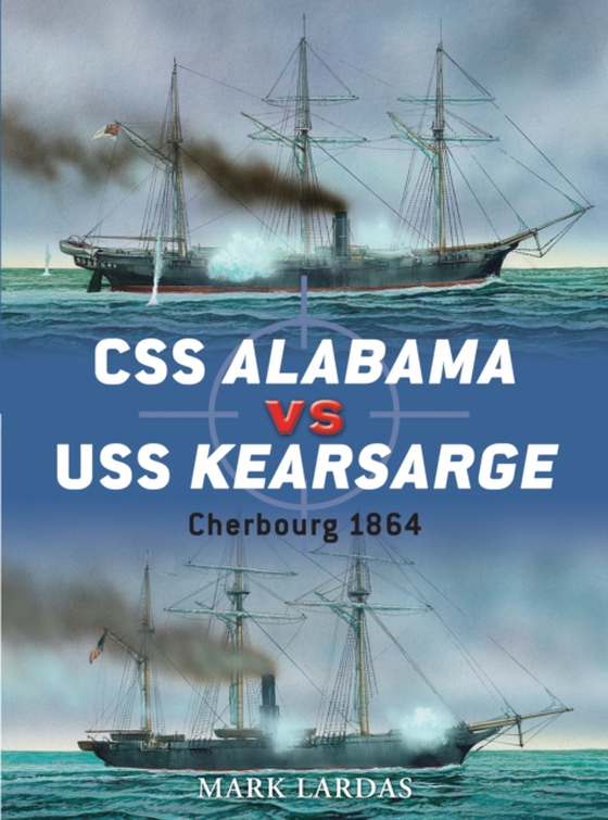 CSS Alabama vs USS Kearsarge (e-bog) af Mark Lardas, Lardas