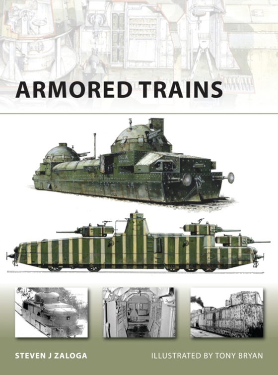 Armored Trains (e-bog) af Steven J. Zaloga, Zaloga