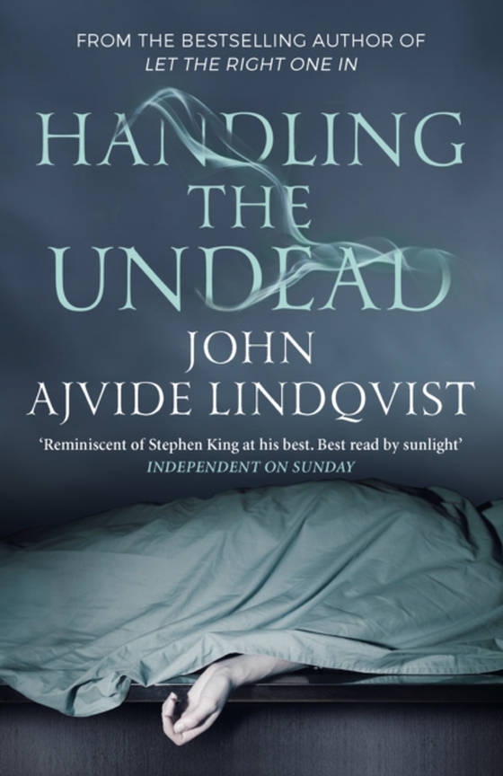 Handling the Undead (e-bog) af Lindqvist, John Ajvide