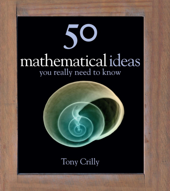 50 Maths Ideas You Really Need to Know