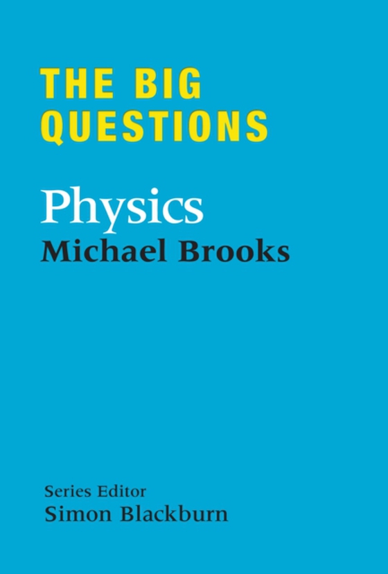 Big Questions: Physics (e-bog) af Brooks, Michael