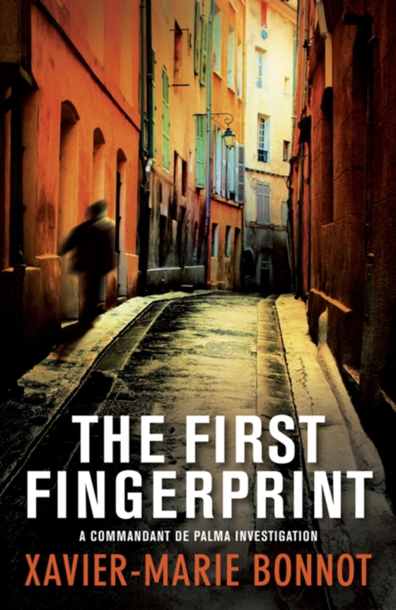 First Fingerprint (e-bog) af Bonnot, Xavier-Marie