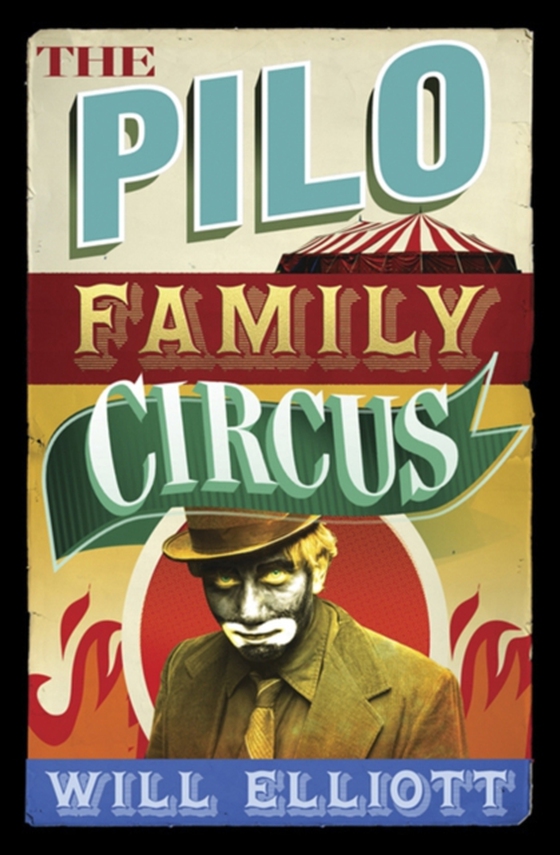 Pilo Family Circus (e-bog) af Elliott, Will