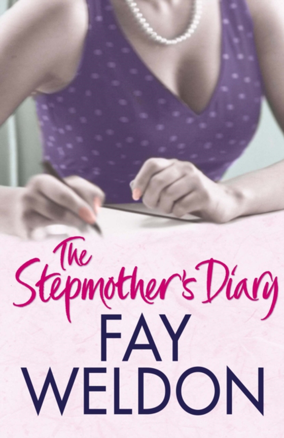 Stepmother's Diary (e-bog) af Weldon, Fay