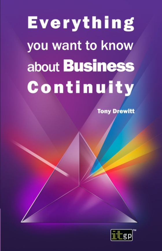 Everything you want to know about Business Continuity (e-bog) af Drewitt, Tony