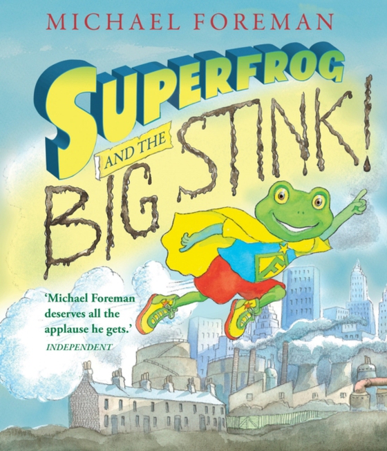Superfrog and the Big Stink (e-bog) af Foreman, Michael