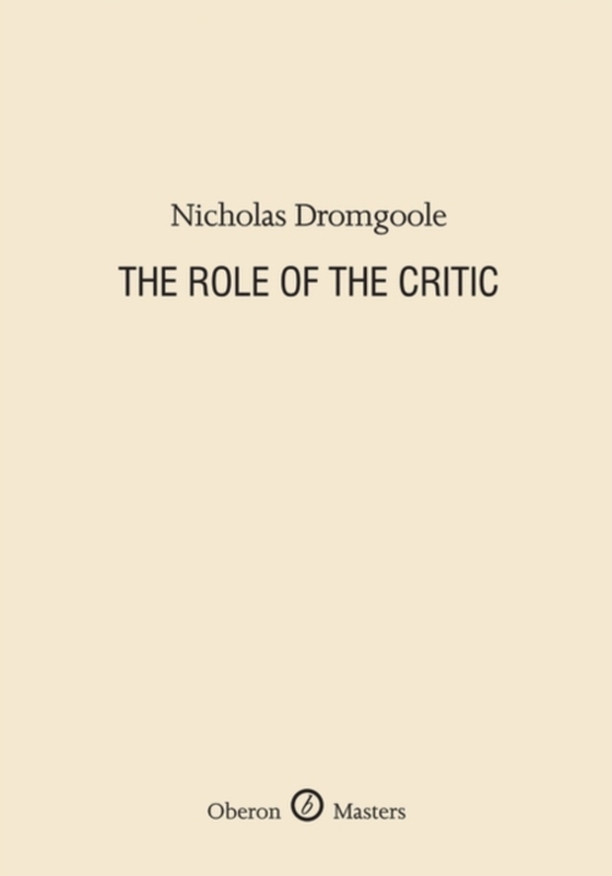 Role of the Critic (e-bog) af Nicholas Dromgoole, Dromgoole