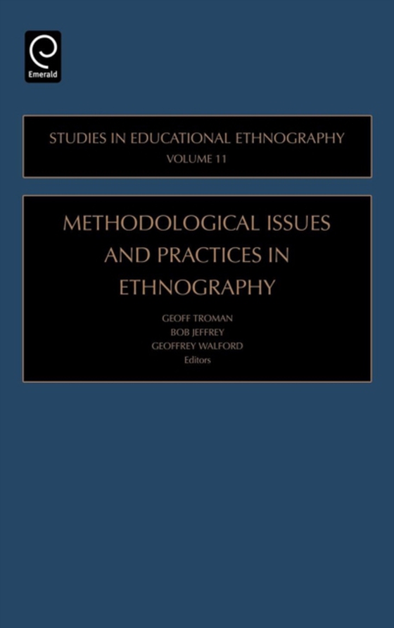 Methodological Issues and Practices in Ethnography (e-bog) af -