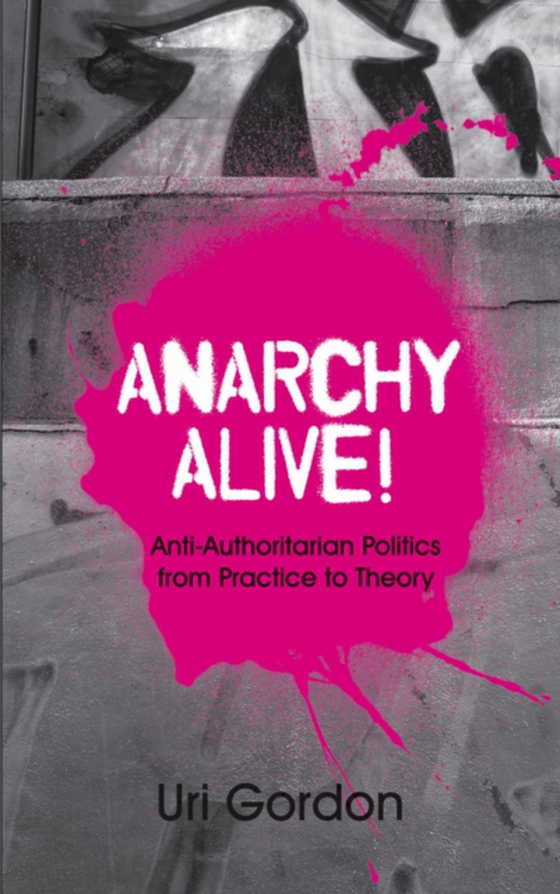 Anarchy Alive! (e-bog) af Gordon, Uri