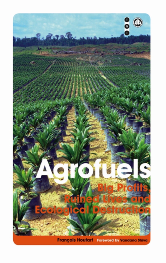 Agrofuels (e-bog) af Houtart, Francois