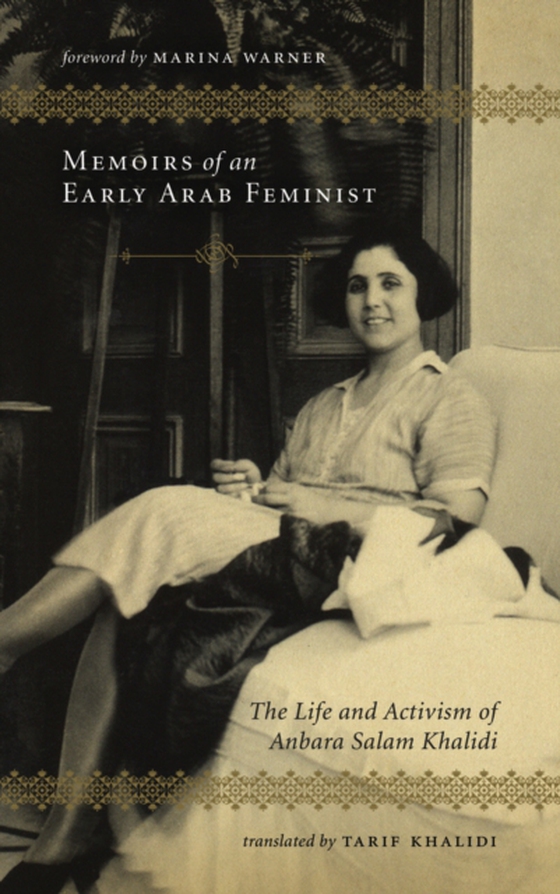 Memoirs of an Early Arab Feminist (e-bog) af Khalidi, Anbara Salam